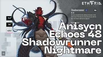 Etheria: Restart - Anisync Echoes 48 Shadowrunner Nightmare