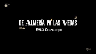 DE ALMERÍA PA LAS VEGAS - Vera x Cruzcampo