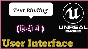 (हिन्दी) User Interface(UI/UMG)For Beginners - (हिंदी में) Text Binding @UnrealEngine