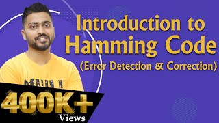 Lec-30: Hamming Code for Error Detection & Correction both with easiest examples