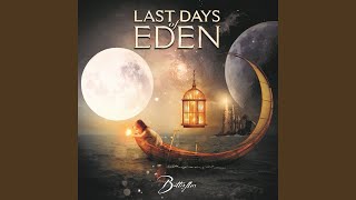 Video thumbnail of "Last Days of Eden - Moments"