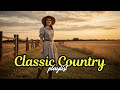 Greatest Ever Country Ballads Timeless Romantic Golden Era Playlist for Classic Country Music Fans