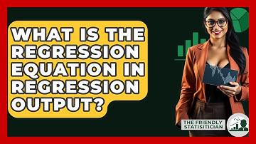 What Is The Regression Equation In Regression Output? - The Friendly Statistician