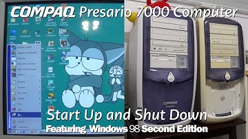Compaq Presario 7000 Start Up and Shut Down with Windows 98 SE