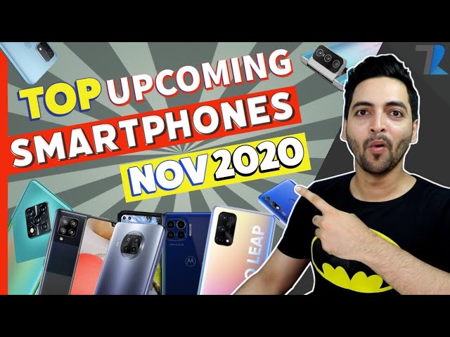 Top 10+ Upcoming Smartphones To Launch in India [NOVEMBER 2020]