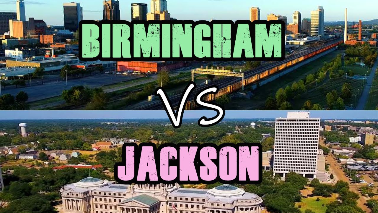 Jackson Mississippi Vs Birmingham Alabama YouTube
