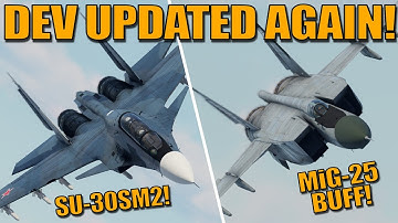 DEV UPDATED AGAIN! SU-30SM2 ADDED! MiG-25 BUFF! NEW ITALIAN PREMIUM JET! & MORE! - War Thunder
