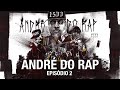 André do Rap  | PCC - Primeiro Cartel da Capital - 2ª temporada - Episódio 2