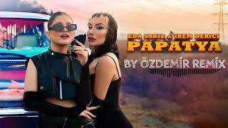 Eda Sakız & İrem Derici - Papatya ( By Özdemir Remix ) Resimi