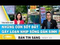 Tin tức | Bản tin sáng 4/3, Những cơn sốt đất gây loạn nhịp sống dân sinh | FBNC