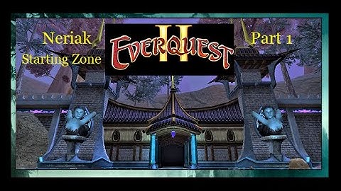Everquest 2 Starter Zones -  Neriak - Darklight Wood Part 1