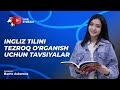 Ingliz tilini tez o'rganish uchun tavsiyalar