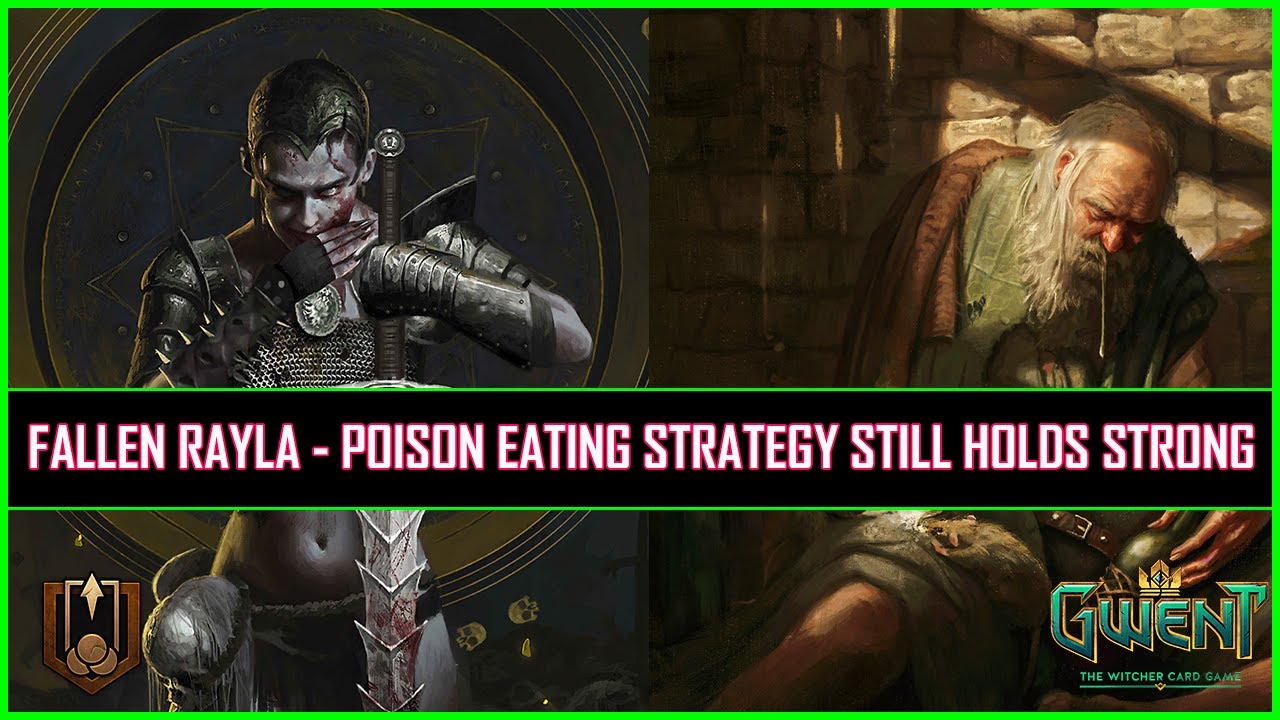 Gwent | Fallen Rayla - Poison Eating Strategy Still Holds Strong! - YouTube