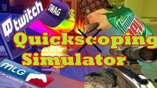 CANT MLG ANY HARDER - Quickscope Simulator ( +Download Link)