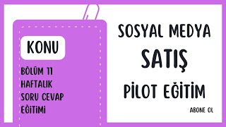 Pilot Satış Eğitimi Bölüm 11 Soru Cevap 08 Ağustos 2023 Kayıt