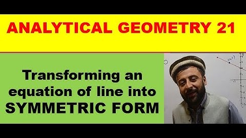 ANALYTICL GEOMETRY 21 || Converting equation of line into SYMMETRIC FORM || in URDU/HINDI