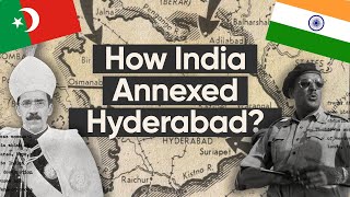 How India Annexed Hyderabad | Tiff.in History