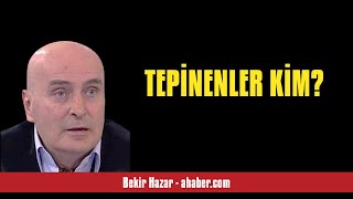 BEKİR HAZAR: TEPİNENLER KİM? - SESLİ MAKALE DİNLE
