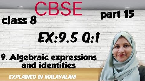 Hoofdstuk 9 Algebraïsche uitdrukkingen en identiteiten ex:9.5 q:1 CBSE wiskunde klas 8 in het Mal...