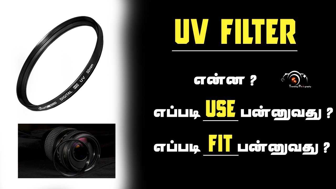 What Is UV Filter How to Fit UV Filter On lens Tamil How To Use