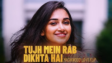 Tujh Mein Rab Dikhta Hai (Lofi Flip) - Rab Ne Bana Di Jodi | Hindi Lofi Songs by Magikwood