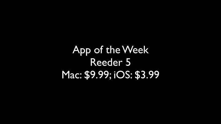 Reeder 5 [iOS and Mac]