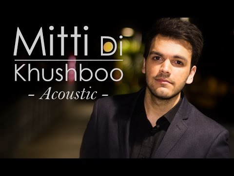 Mitti Di Khushboo | Cover by Avish Sharma ft. Zorran Mendonsa