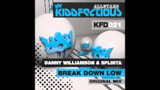 Break down low - Danny Williamson & Splinta