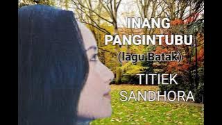Titiek Sandhora - INANG PANGINTUBU (Lagu Daerah Batak) 1984