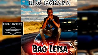KING MONADA - BAO LETSA 2024
