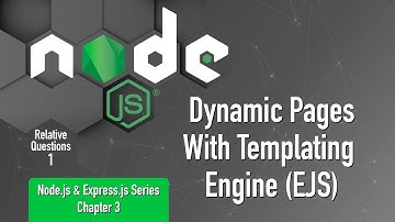 Node.js & Express.js Series | Chapter 3 | Dynamic Pages With Templating Engine EJS