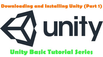 Downloading and Installing Unity (Part 1) - Unity Basic Tutorial Series