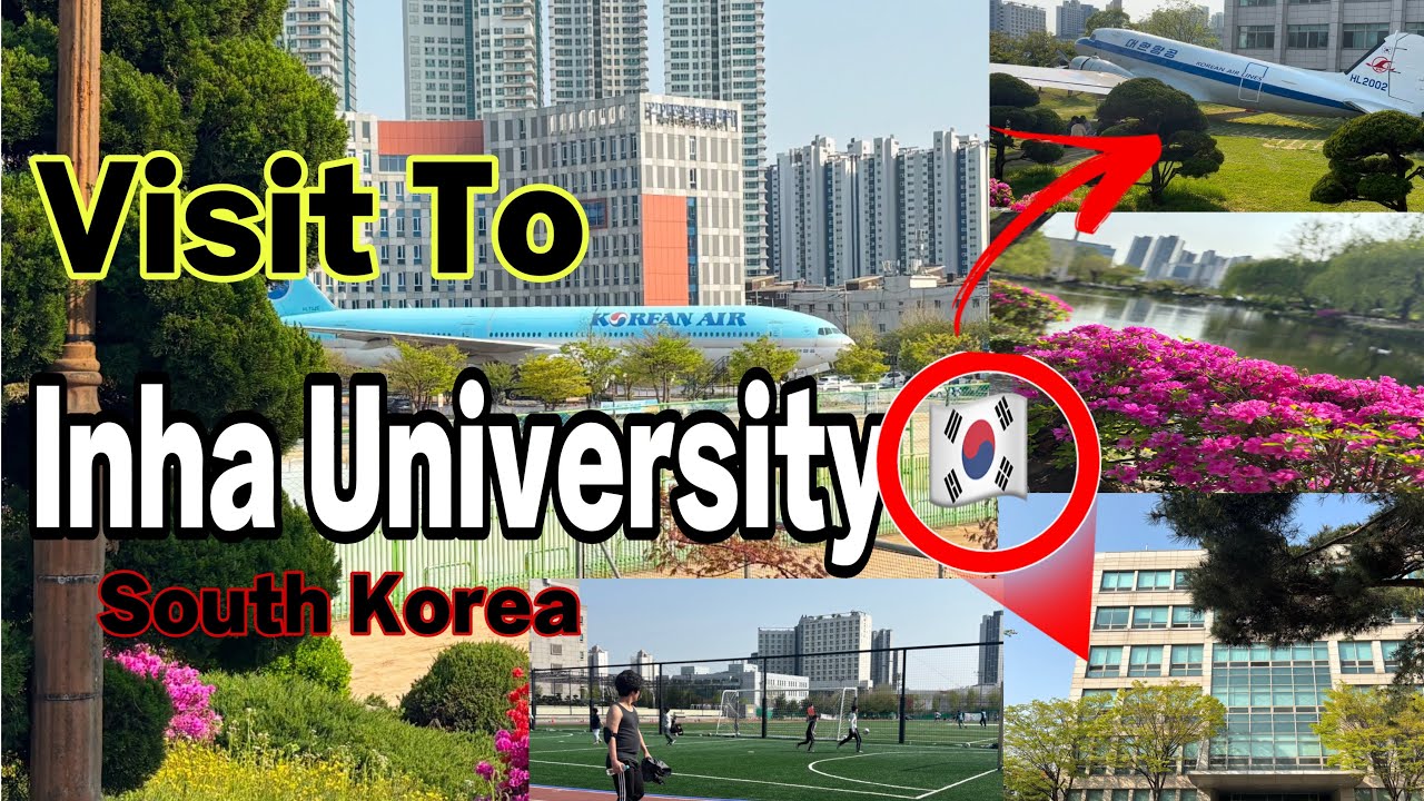 Inha University Ranking Study in Korea 🇰🇷 2025-2026 | Visit to Inha University South Korea ...