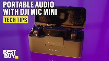Portable and Professional-Sounding Audio with the DJI Mic Mini – Tech Tips from Best Buy