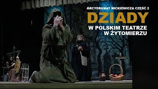 Arcydramat Mickiewicza „Dziady” cz  2 w Polskim Teatrze w Żytomierzu