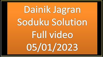 Dainik Jagran Sudoku Solution 05-01-2023 Full video #sudoku #video @sudokusolution2971