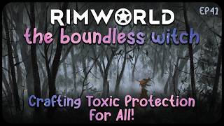Crafting Toxic Protection For All! In Boundless Witch Survives The Toxic Forest // Ep41