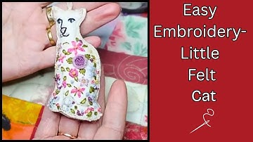 Cute Felt Cat You Can Easily Embroider Yourself!