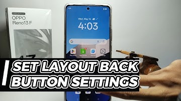 How To Set Layout Back Button Settings On Oppo Reno 13 F