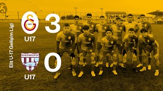 Elit U17 Gelişim Ligi Galatasaray U17 3-0 Bandırmaspor U17