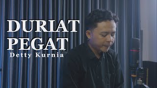 Duriat Pegat - Detty Kurnia | Firman Imong Cover