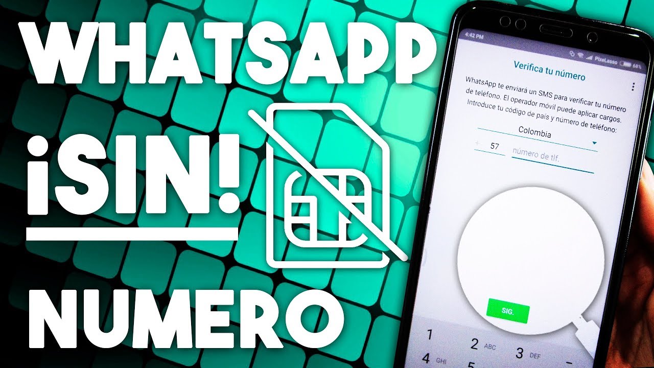 ¡como Tener Whatsapp Sin Numero De Telefono Numero Virtual Youtube