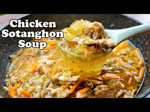 CHICKEN SOUP (CHICKEN SOTANGHON SOUP)