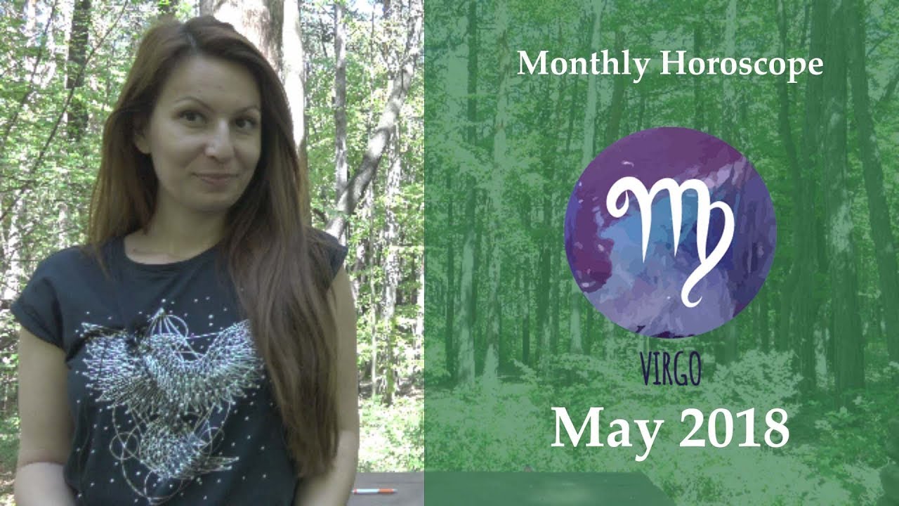 Virgo Astrology Horoscope | May 2018