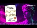 Atomic Habits Book Summary by James Clear | How Small Changes Create Big Results