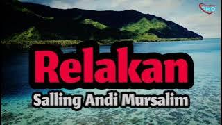 RELAKAN - ZOEL ANGGARA || Cover Salling Andi Mursalim