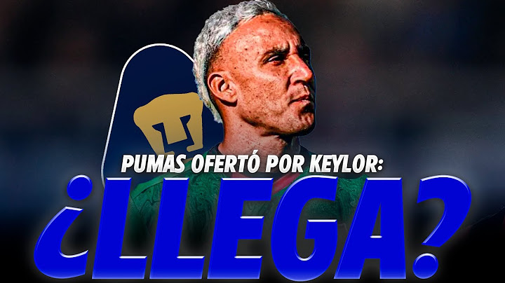 🤔 ¿KEYLOR NAVAS SE ACERCA A PUMAS?