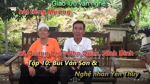 Tập 10  hát tiếng Mường ở Quảng Lac   Bùi Văn Sơn & Nghệ nhân Yên Thủy