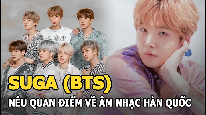 Suga (Min Yoongi) - Ca sĩ nhóm BTS người Hàn Quốc