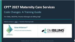 Introduction to 2027 AMA/ACOG OBCodes by Arden Schwenker with Grow Midwives LLC